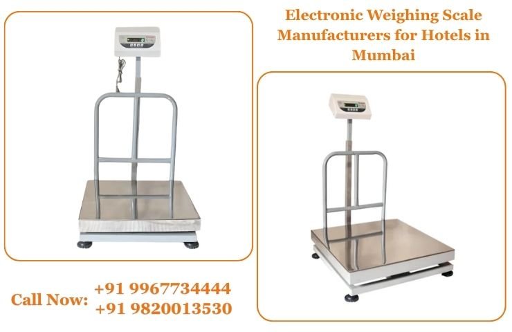 Electronic Weighing Scale Manufacturers for Hotels in Mumbai