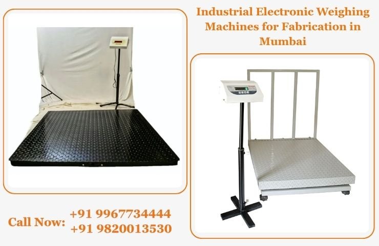 Industrial Electronic Weighing Machines for Fabrication in Mumbai
